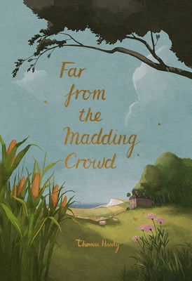 Far from the Madding Crowd by Hardy, Thomas