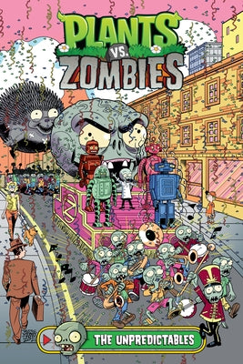 Plants vs. Zombies Volume 22: The Unpredictables by Tobin, Paul