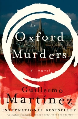 The Oxford Murders by Martinez, Guillermo