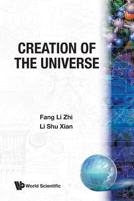 Creation of the Universe by Fang, Lizhi