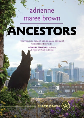 Ancestors: A Grievers Novel (Grievers Trilogy, Book 3) by Brown, Adrienne Maree