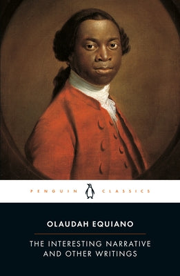 The Interesting Narrative and Other Writings by Equiano, Olaudah