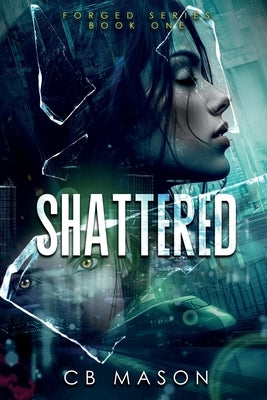 Shattered by Mason, Cb