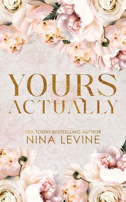 Yours Actually Special Edition by Levine, Nina