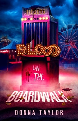 Blood on the Boardwalk: San Nico Slayers #1 by Taylor, Donna