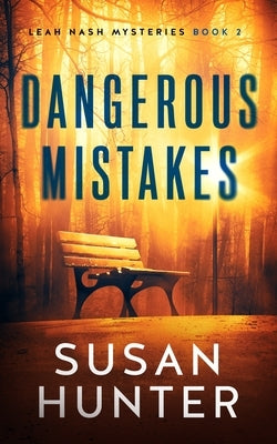 Dangerous Mistakes by Hunter, Susan