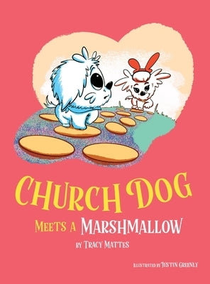 Church Dog Meets a Marshmallow by Mattes