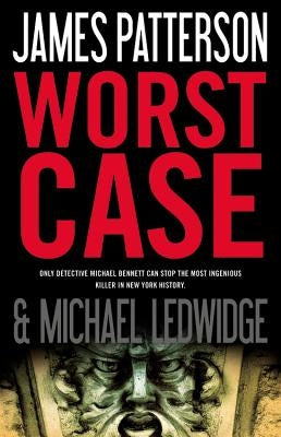 Worst Case by Patterson, James
