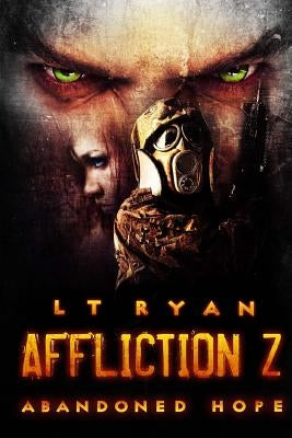 Affliction Z: Abandoned Hope by Ryan, L. T.