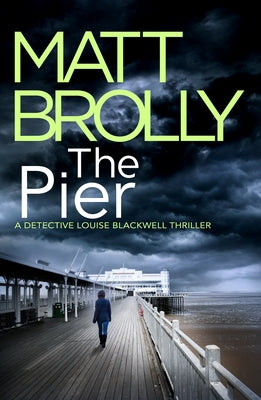 The Pier by Brolly, Matt