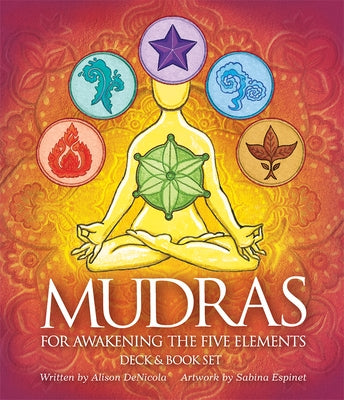Mudras for Awakening the Five Elements by Denicola, Alison
