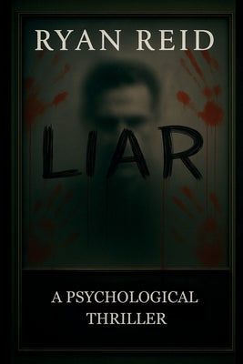Liar by Reid, Ryan