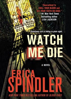 Watch Me Die by Spindler, Erica