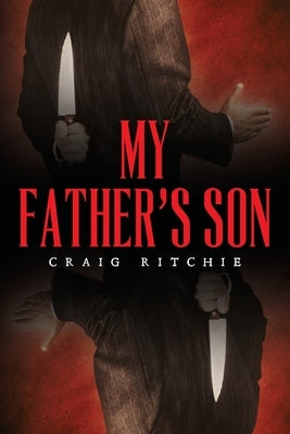 My Father's Son by Ritchie, Craig