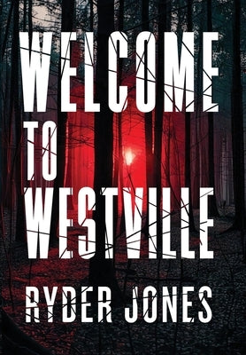 Welcome To Westville by Jones, Ryder