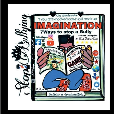 Imagination: Seven Ways to Stop a Bully by Cooper, Tallie