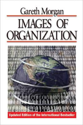 Images of Organization by Morgan, Gareth