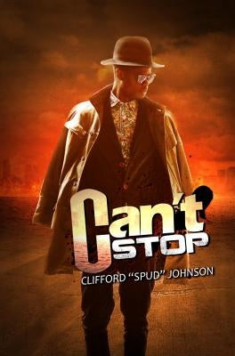 Can't Stop by Johnson, Clifford "Spud"