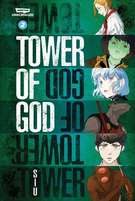 Tower of God Volume Two: A Webtoon Unscrolled Graphic Novel by Siu