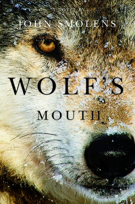 Wolf's Mouth by Smolens, John