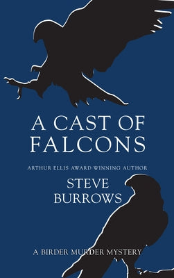 A Cast of Falcons by Burrows, Steve