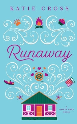 Runaway by Cross, Katie