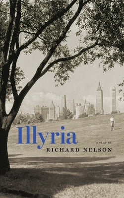 Illyria (Tcg Edition) by Nelson, Richard