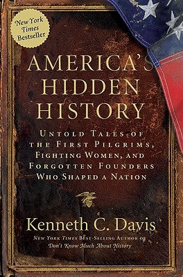 America's Hidden History by Davis, Kenneth C.