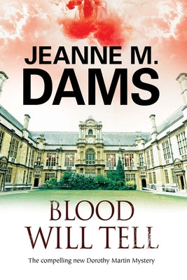 Blood Will Tell by Dams, Jeanne M.