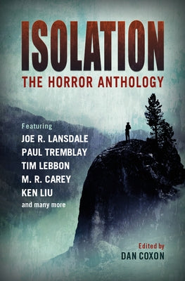 Isolation: The Horror Anthology by Coxon, Dan