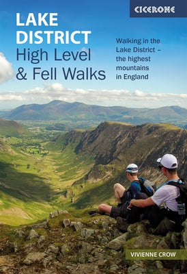 Lake District: High Level and Fell Walks: Walking in the Lake District - The Highest Mountains in England by Crow, Vivienne