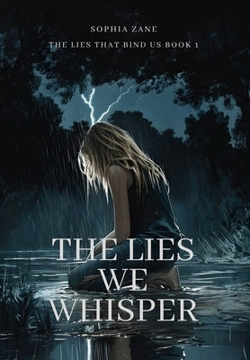 The Lies We Whisper by Zane, Sophia