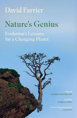 Nature's Genius: Evolution's Lessons for a Changing Planet by Farrier, David