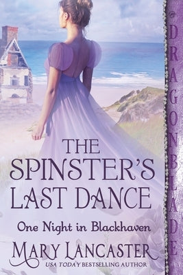 The Spinster's Last Dance by Lancaster, Mary