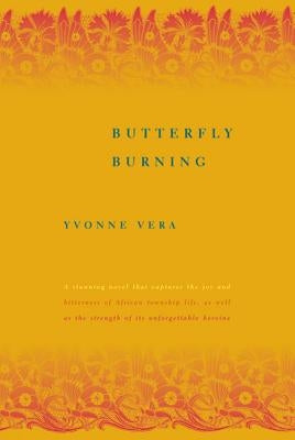 Butterfly Burning by Vera, Yvonne