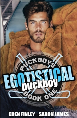 Egotistical Puckboy by James, Saxon