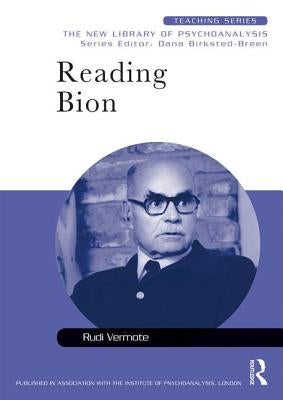 Reading Bion by Vermote, Rudi