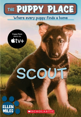 The Puppy Place #7: Scout by Miles, Ellen