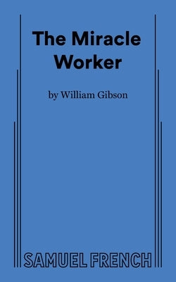 The Miracle Worker by Gibson, William