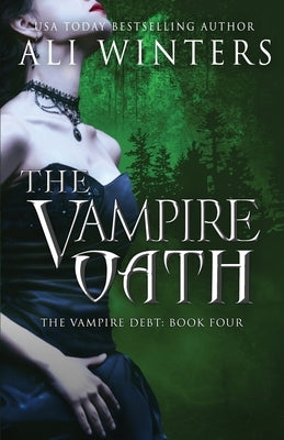 The Vampire Oath by Winters, Ali