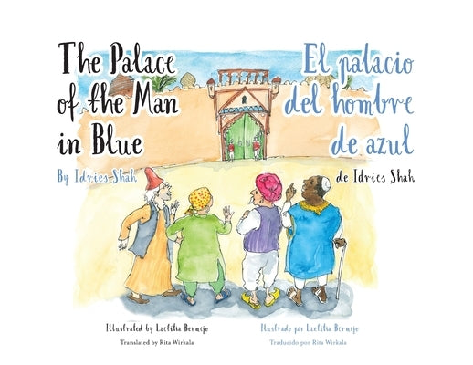 The Palace of the Man in Blue / El palacio del hombre de azul: Bilingual English-Spanish Edition / Edición bilingüe inglés-español by Shah, Idries