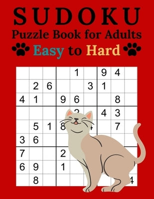Sudoku Puzzle Book for Adults Easy to Hard: Cat Sudoku Book - 600 Puzzles - Solutions at the End of the Book - Easy - Medium - Hard by Davis, Susan