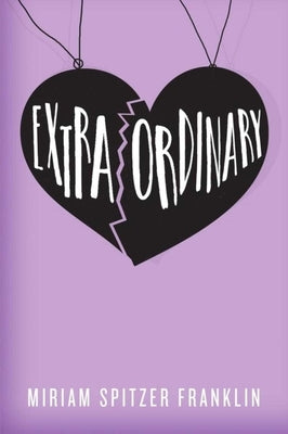 Extraordinary by Franklin, Miriam Spitzer