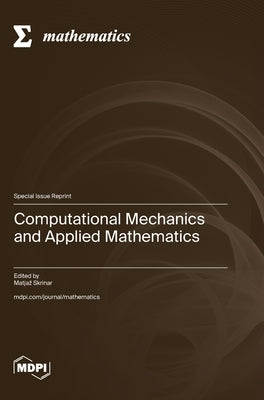 Computational Mechanics and Applied Mathematics by Skrinar, Matjaz