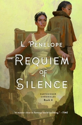 Requiem of Silence: Earthsinger Chronicles, Book 4 by Penelope, L.