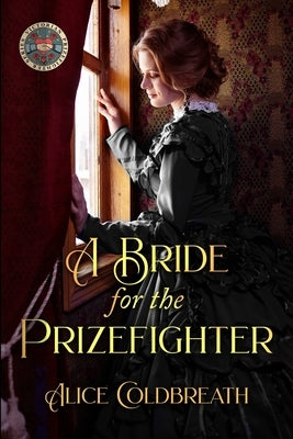 A Bride for the Prizefighter by Coldbreath, Alice
