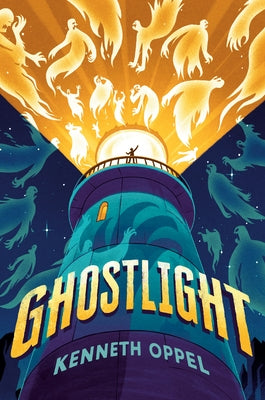 Ghostlight by Oppel, Kenneth