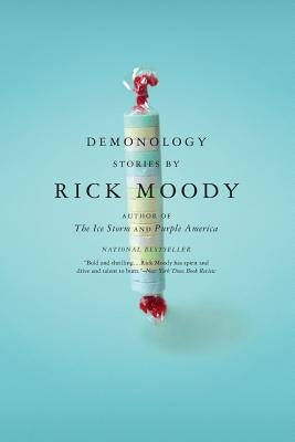 Demonology by Moody, Rick