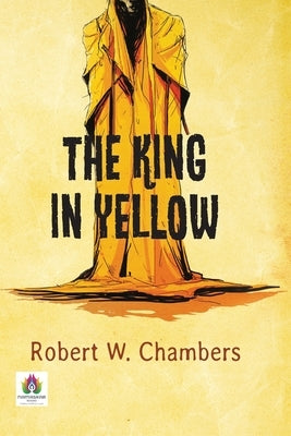 The King in Yellow by W. Chambers, Robert