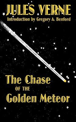 The Chase of the Golden Meteor by Verne, Jules